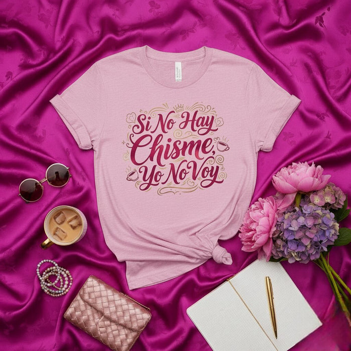 T-shirt Si No Hay Chisme Yo No Voy Citation Espagnole Tee-shirt de Bavardage Chemise Latina Drôle T-shirt Graphique Unisexe Rose Idée Cadeau pour Elle