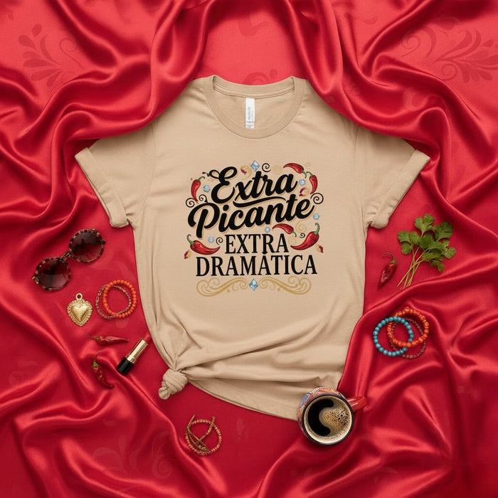 T-shirt Extra Picante Extra Dramatica Tee-shirt Latina sarcastique et épicé pour femmes, t-shirt drôle avec citation espagnole et piments, idée cadeau dramatique pour elle, haut de fête pour le Cinco de Mayo