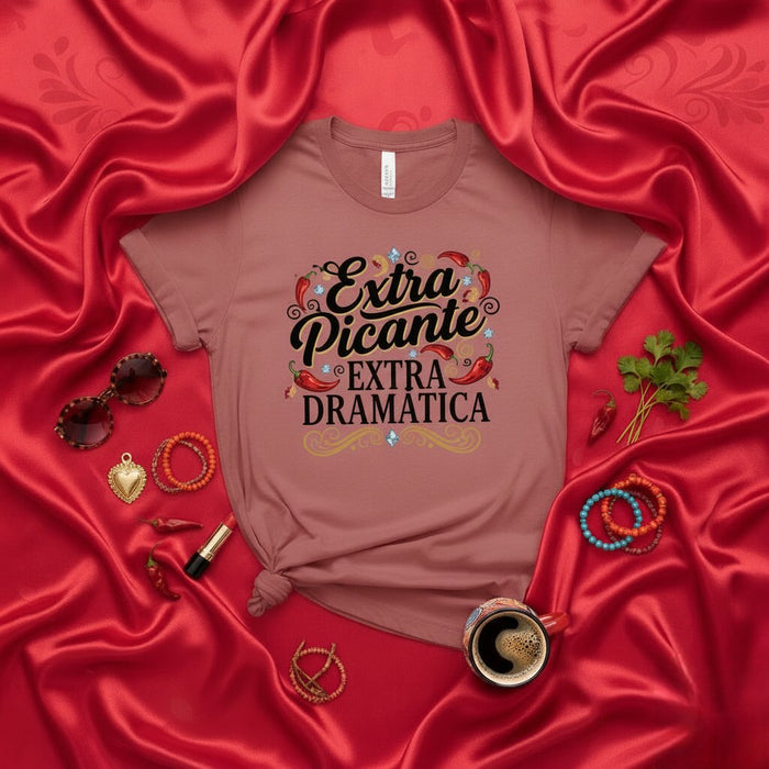 T-shirt Extra Picante Extra Dramatica Tee-shirt Latina sarcastique et épicé pour femmes, t-shirt drôle avec citation espagnole et piments, idée cadeau dramatique pour elle, haut de fête pour le Cinco de Mayo