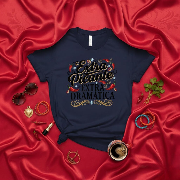 T-shirt Extra Picante Extra Dramatica Tee-shirt Latina sarcastique et épicé pour femmes, t-shirt drôle avec citation espagnole et piments, idée cadeau dramatique pour elle, haut de fête pour le Cinco de Mayo