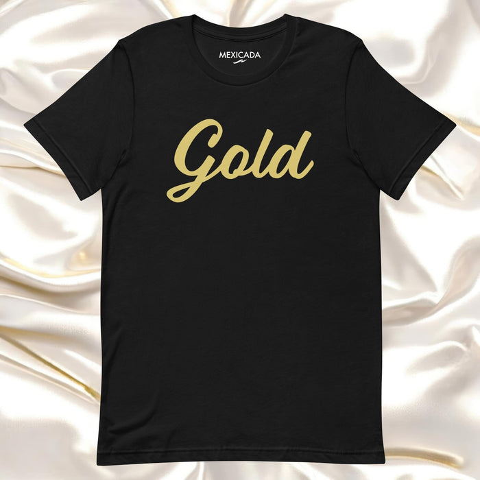 Gold Men & Women's T-Shirt | Luxury, Style, Fashion, Premium Quality | G5 Mexicada XS