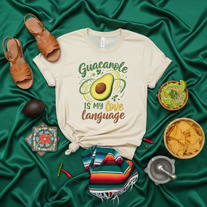 Guacamole Is My Love Language T-Shirt, Funny Avocado Lover Tee, Mexican Food Shirt, Cinco de Mayo, Unisex Gift for Guac Fan, Graphic Print Food Pun Top Mexicada