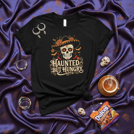 Haunted But Hungry Shirt, Sugar Skull Day of the Dead Dia de Muertos T-Shirt, Halloween Costume, Mexican Calavera Sombrero Unisex Tee, Fall Fiesta Spooky Graphic Top Mexicada