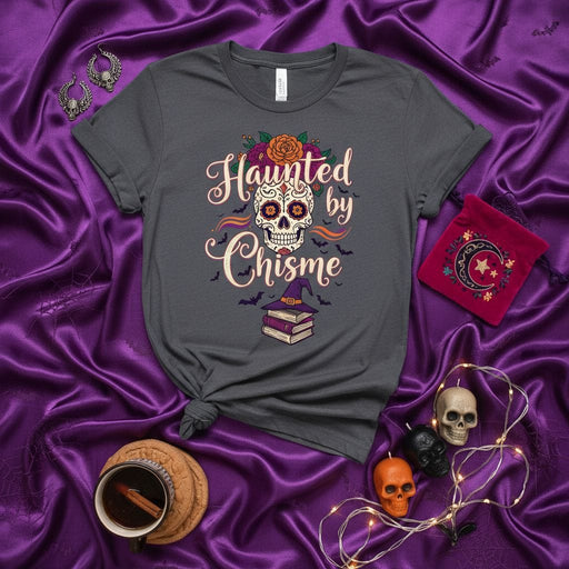 Haunted by Chisme Sugar Skull Day of the Dead Shirt, Funny Halloween Witch Reading Tee, Dia de los Muertos Spooky Season T-Shirt for Women & Men Mexicada