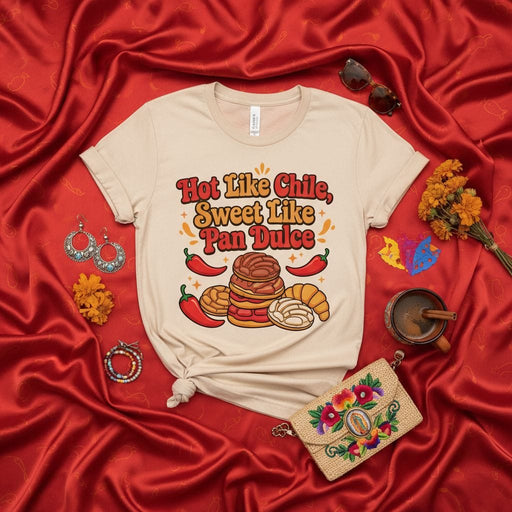 Hot Like Chile Sweet Like Pan Dulce Shirt, Cute Mexican Food Lovers T-Shirt, Concha Pan de Huevo Puerquito Bakery Sweet Bread Tee, Cinco de Mayo Fiesta Humor Gift, Unisex Aesthetic T-Shirt Mexicada