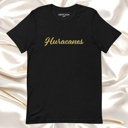 Huracanes Men & Women's T-Shirt | Hurricanes, Strength, Power, Resilience, Storm | H5 Mexicada XS