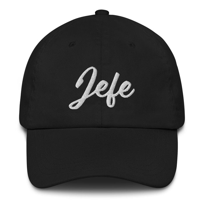 Jefe Embroidered Dad Hat | Boss Life, Leadership, Empowerment, Latin Pride | J5 Mexicada