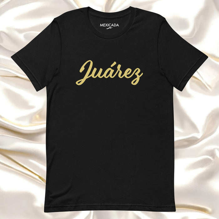 Juárez Men & Women's T-Shirt | Juarez, Strength, Honor, Mexican Pride | J5 Mexicada XS