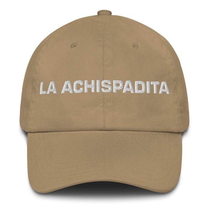 La Achispadita The Tipsy One Mexican Spanish Pride Gift Regalo Dad Hat Mexicada Khaki