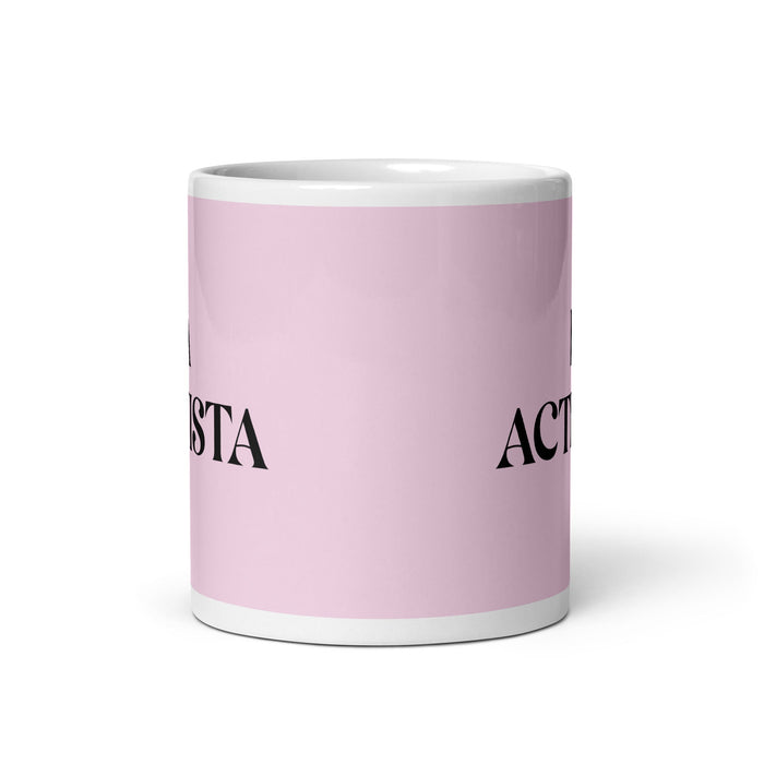 La Activista The Activist Funny Home Office Work Coffee Mug Mexican Spanish Pride Gift White Glossy Cup Light Pink Card Mug Mexicada