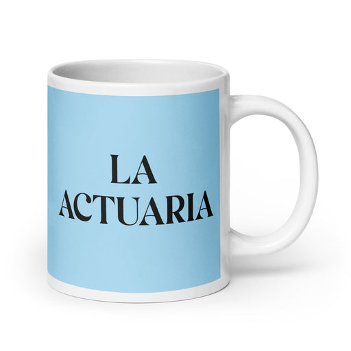 La Actuaria The Actuary Funny Home Office Work Coffee Mug Mexican Spanish Pride Gift White Glossy Cup Sky Blue Card Mug Mexicada 20 oz