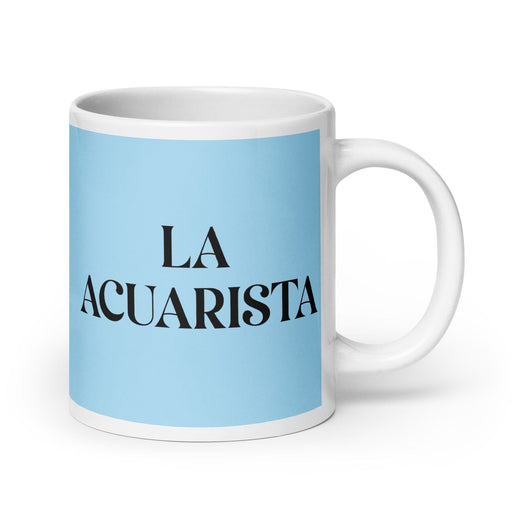 La Acuarista The Aquarist Funny Home Office Work Coffee Mug Mexican Spanish Pride Gift White Glossy Cup Sky Blue Card Mug Mexicada 20 oz