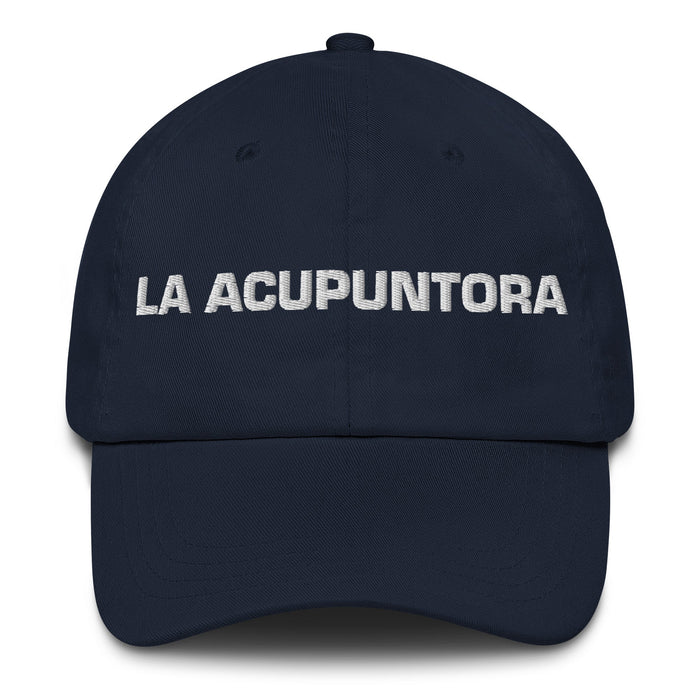 La Acupuntora The Acupuncturist Mexican Spanish Pride Gift Regalo Dad Hat - Mexicada