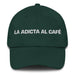 La Adicta Al Café The Coffee Addict Mexican Spanish Pride Gift Regalo Dad Hat Mexicada Spruce