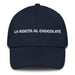 La Adicta Al Chocolate The Chocolate Addict Mexican Spanish Pride Gift Regalo Dad Hat Mexicada Navy