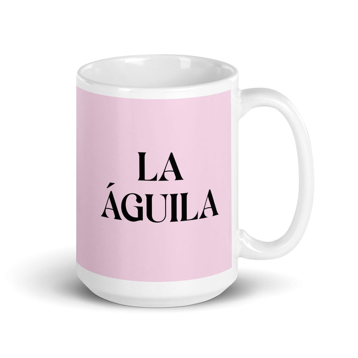 La Águila The Eagle Funny Home Office Work Coffee Mug Mexican Spanish Pride Gift White Glossy Cup Light Pink Card Mug Mexicada 15 oz