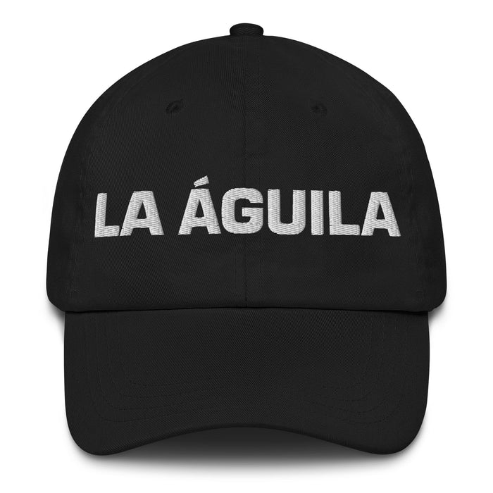 La Águila The Eagle Mexican Spanish Pride Gift Regalo Dad Hat - Mexicada