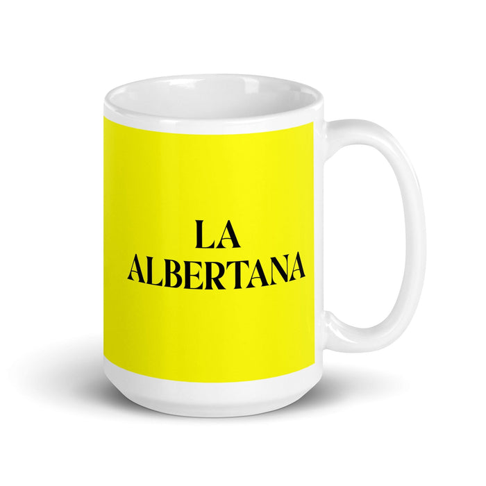 La Albertana The Albertan Funny Home Office Work Coffee Mug Mexican Spanish Pride Gift White Glossy Cup Yellow Card Mug Mexicada 15 oz