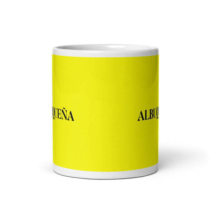 La Albuquerqueña The Albuquerque Resident Funny Home Office Work Coffee Mug Mexican Spanish Pride Gift White Glossy Cup Yellow Card Mug Mexicada