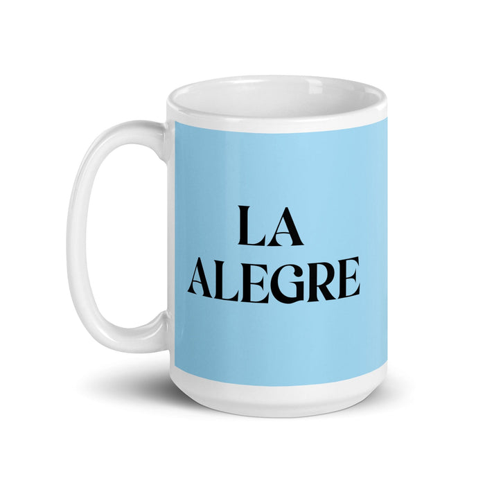 La Alegre The Cheerful One Funny Home Office Work Coffee Mug Mexican Spanish Pride Gift White Glossy Cup Sky Blue Card Mug Mexicada