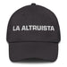 La Altruista The Altruist Mexican Spanish Pride Gift Regalo Dad Hat - Mexicada