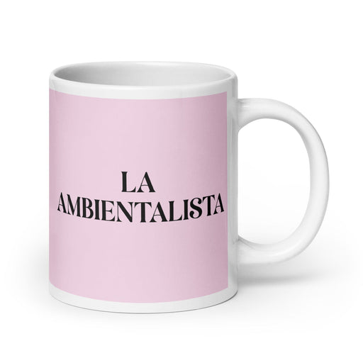 La Ambientalista The Environmentalist Funny Home Office Work Coffee Mug Mexican Spanish Pride Gift White Glossy Cup Light Pink Card Mug Mexicada 20 oz