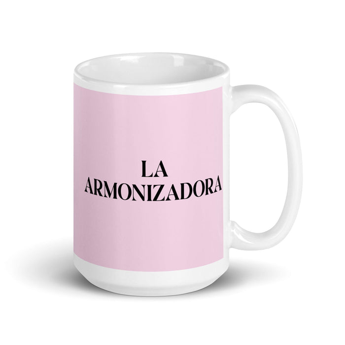 La Armonizadora The Harmonizer Funny Home Office Work Coffee Mug Mexican Spanish Pride Gift White Glossy Cup Light Pink Card Mug Mexicada 15 oz