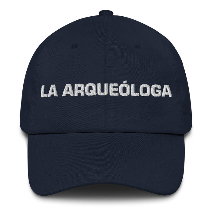 La Arqueóloga The Archaeologist Mexican Spanish Pride Gift Regalo Dad Hat - Mexicada