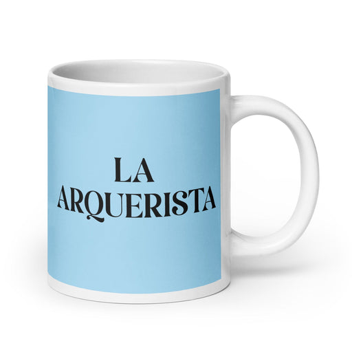 La Arquerista The Archer Funny Home Office Work Coffee Mug Mexican Spanish Pride Gift White Glossy Cup Sky Blue Card Mug Mexicada 20 oz