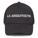 La Arquitecta The Architect Mexican Spanish Pride Gift Regalo Dad Hat - Mexicada