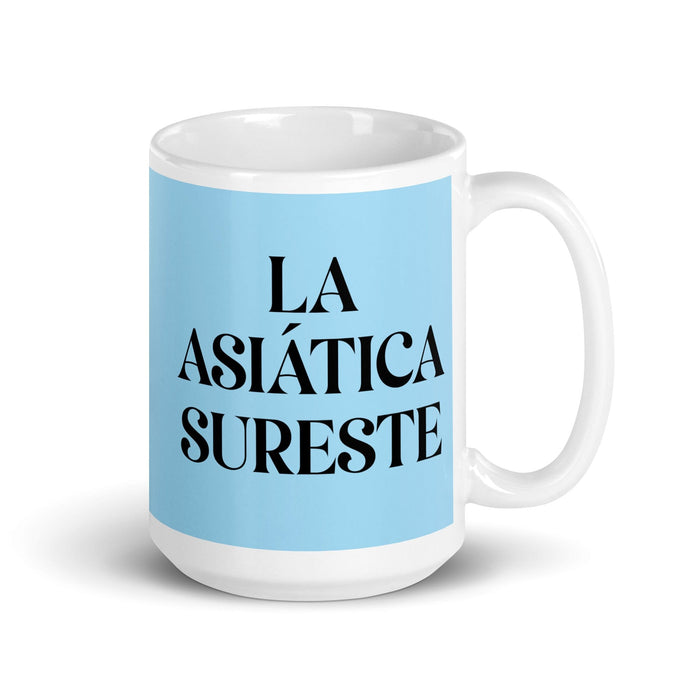 La Asiática Sureste The Southeast Asian Funny Home Office Work Coffee Mug Mexican Spanish Pride Gift White Glossy Cup Sky Blue Card Mug Mexicada 15 oz