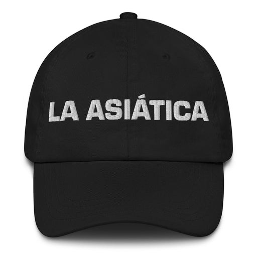 La Asiática The Asian Mexican Spanish Pride Gift Regalo Dad Hat - Mexicada