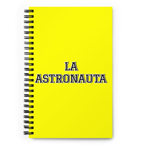 La Astronauta The Astronaut | Yellow Spiral Notebook, 140 Dotted Sheets | Funny Gift Idea Home Office Work | Mexican Spanish Pride Gift Mexicada