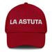 La Astuta The Clever One Mexican Spanish Pride Gift Regalo Dad Hat - Mexicada