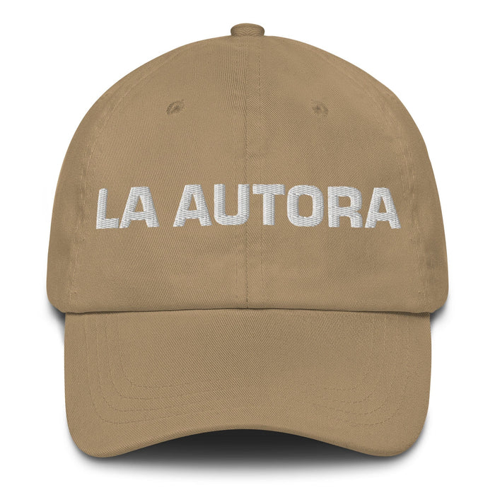 La Autora The Author Mexican Spanish Pride Gift Regalo Dad Hat Mexicada Khaki