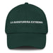 La Aventurera Extrema The Extreme Adventurer Mexican Spanish Pride Gift Regalo Dad Hat - Mexicada