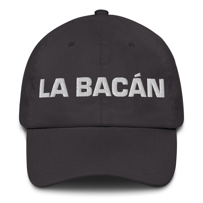 La Bacán The Awesome One Mexican Spanish Pride Gift Regalo Dad Hat Mexicada Dark Grey