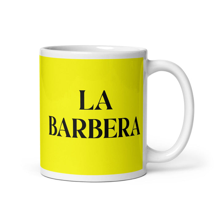 La Barbera The Barber Funny Home Office Work Coffee Mug Mexican Spanish Pride Gift White Glossy Cup Yellow Card Mug Mexicada 11 oz