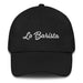 La Barista Embroidered Dad Hat | The Barista, Skilled, Energetic, Bold, Passionate | L5 Mexicada