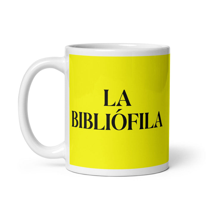 La Bibliófila The Book Lover Funny Home Office Work Coffee Mug Mexican Spanish Pride Gift White Glossy Cup Yellow Card Mug Mexicada