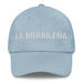 La Brasileña The Brazilian Mexican Spanish Pride Gift Regalo Dad Hat - Mexicada