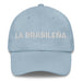 La Brasileña The Brazilian Mexican Spanish Pride Gift Regalo Dad Hat Mexicada Light Blue