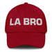 La Bro The Bro Mexican Spanish Pride Gift Regalo Dad Hat Mexicada Cranberry