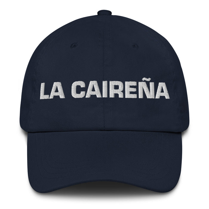 La Caireña The Cairo Resident Mexican Spanish Pride Gift Regalo Dad Hat - Mexicada