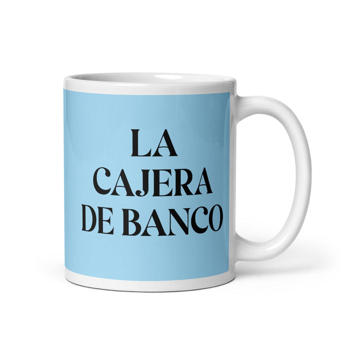 La Cajera De Banco The Bank Teller Funny Home Office Work Coffee Mug Mexican Spanish Pride Gift White Glossy Cup Sky Blue Card Mug Mexicada 11 oz