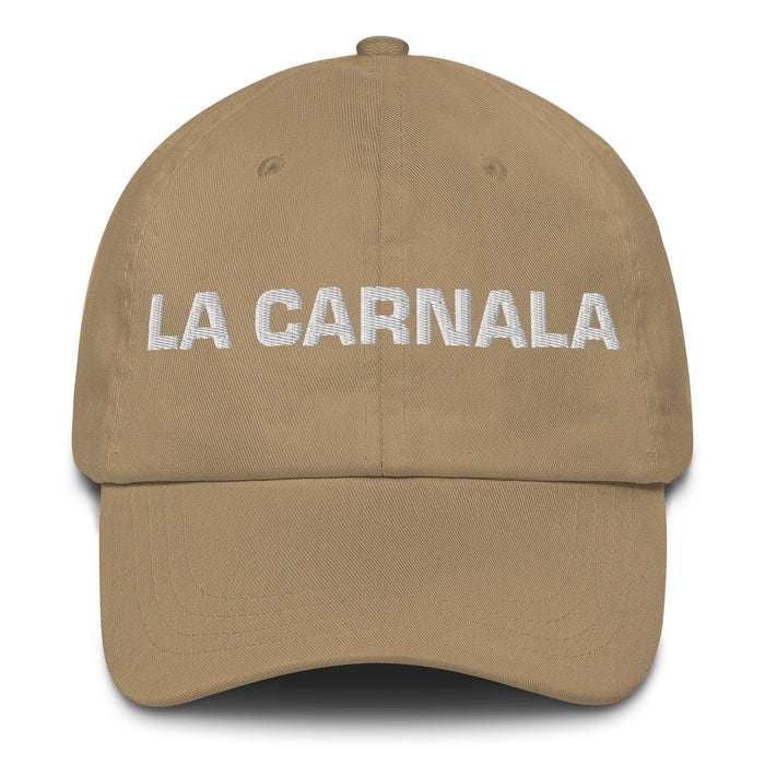 La Carnala The Sibling (Buddy) Mexican Spanish Pride Gift Regalo Dad Hat Mexicada Khaki