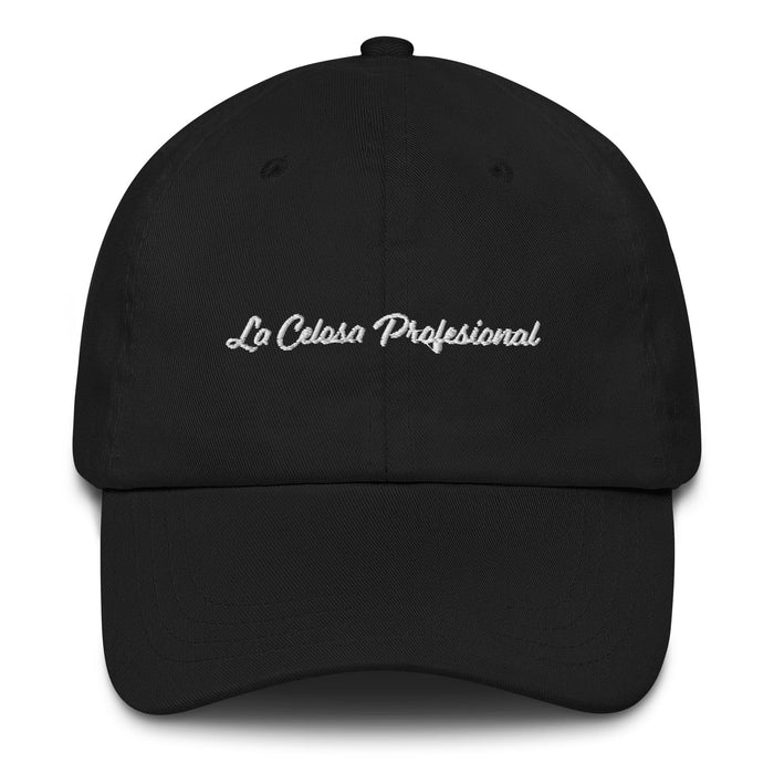 La Celosa Profesional Embroidered Dad Hat | Jealous, Professional, Strength, Determination, L5 Mexicada
