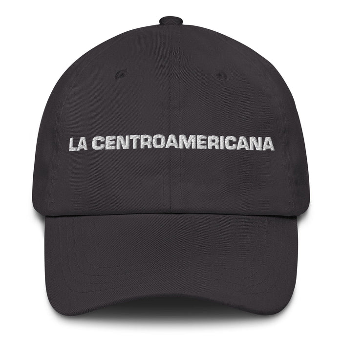 La Centroamericana The Central American Mexican Spanish Pride Gift Regalo Dad Hat Mexicada Dark Grey