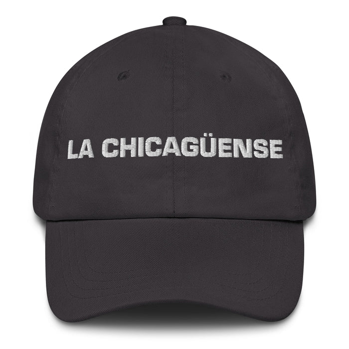 La Chicagüense The Chicagoan Mexican Spanish Pride Gift Regalo Dad Hat - Mexicada