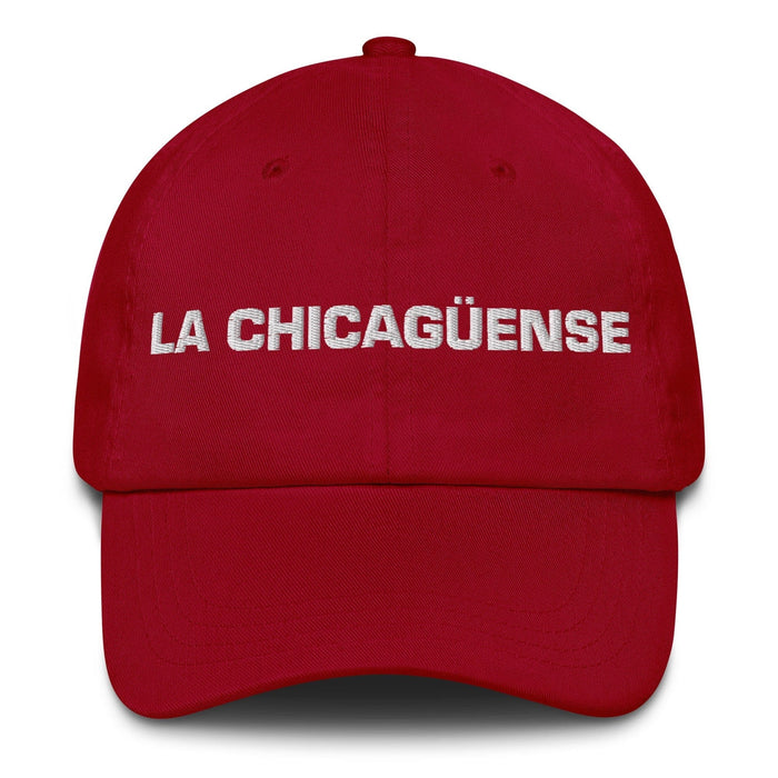 La Chicagüense The Chicagoan Mexican Spanish Pride Gift Regalo Dad Hat Mexicada Cranberry